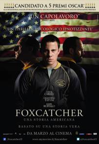 Foxcatcher - Una storia americana