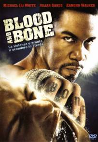 Blood and Bone