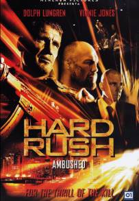 Hard Rush - Ambushed