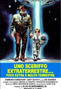 Uno sceriffo extraterrestre... poco extra e molto terrestre