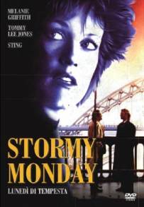 Stormy Monday - Lunedì di tempesta