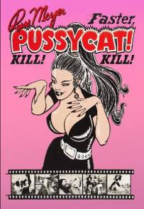 Faster, Pussycat! Kill! Kill!