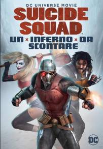 Suicide Squad: Un inferno da scontare