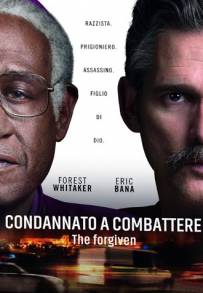 Condannato a combattere - The Forgiven