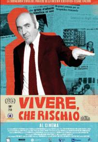 Vivere, che rischio