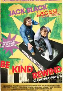 Be Kind Rewind - Gli acchiappafilm