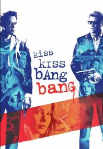 Kiss Kiss Bang Bang