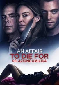 Relazione Omicida - An Affair to Die For