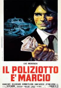 Il poliziotto è marcio