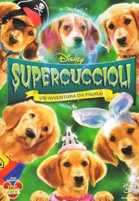 Supercuccioli - Un'avventura da paura!