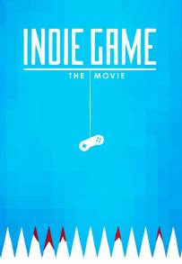 Indie Game: The Movie