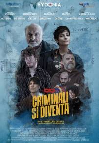 Criminali si diventa