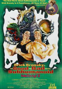 Class of Nuke 'Em High 3: The Good, the Bad and the Subhumanoid