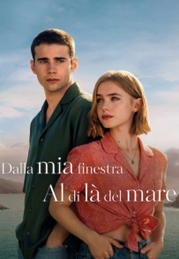 Dalla mia finestra: Al di là del mare