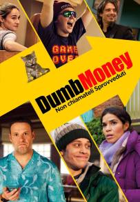 Dumb Money - Non chiamateli Sprovveduti