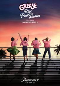 Grease - Rise of the Pink Ladies